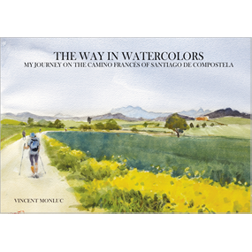 THE WAY IN WATERCOLORS .    - Vincent Monluc