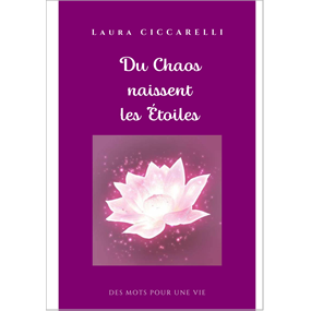 Du Chaos naissent les étoiles - Laura CICCARELLI
