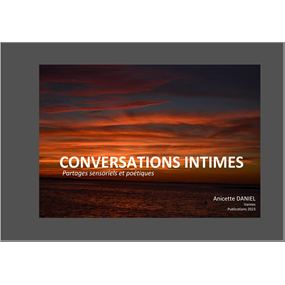 CONVERSATIONS INTIMES - Anicette Daniel