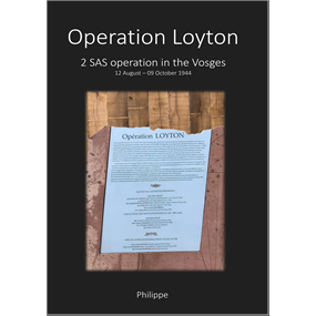 Operation Loyton - 2 SAS operation in the Vosges  - Philippe GUILLEMINOT