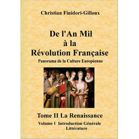 De L'An Mil à La Révolution Française  Tome II La Renaissance Volume 1 Introduction Générale - La Littérature - Christian Gilloux