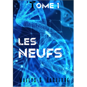 Les Neufs - Tome 1 - france laguerre