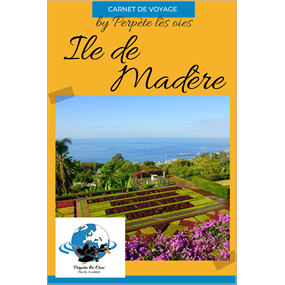 Guide voyage île de Madère - ALEXANDRE MARSAULT