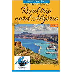 Guide voyage nord Algérie - ALEXANDRE MARSAULT