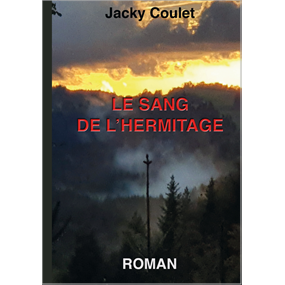 LE SANG DE L'HERMITAGE - JACKY COULET
