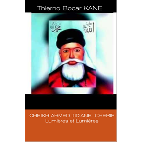 CHEIKH AHMED TIDIANE CHERIF - Thierno bocar Kane