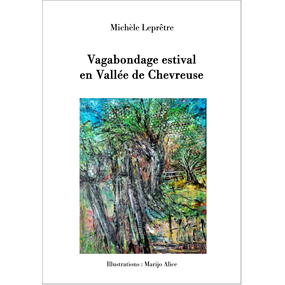 Vagabondage estival en Vallée de Chevreuse - V2 - Michèle Leprêtre