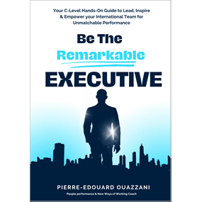 Be The Remarkable Executive - Pierre-Edouard OUAZZANI