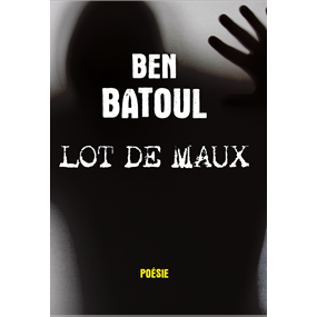 Lot de maux  - Ben Batoul 
