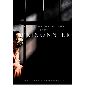 30 Poème d'un prisonnier - L'anticonformiste 