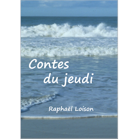 Contes du jeudi - Raphaël Loison
