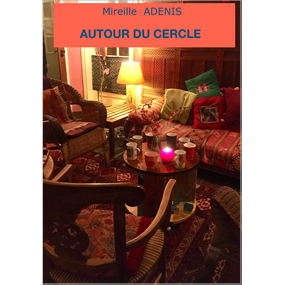 Autour du cercle   - Mireille ADENIS 