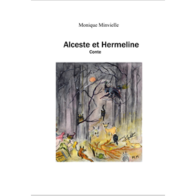 Alceste et Hermeline - Monique Minvielle
