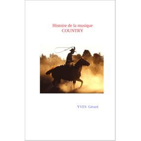 Histoire de la musique country - YVES Gérard