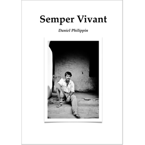 Semper Vivant - Daniel Philippin