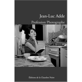 profession photographe  - Jean Luc Adde