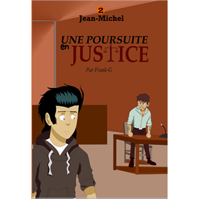 Jean-Michel tome 2 : Une poursuite en Justice - Frank B