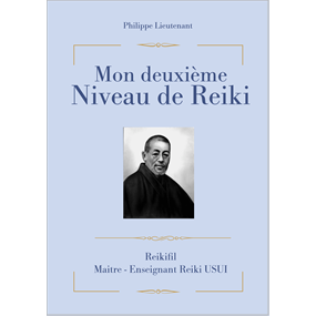 REIKIFIL - MANUEL DE REIKI USUI NIVEAU 2 - Philippe lieutenant