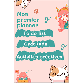 Mon premier planner : agenda - to do list - gratitude - activités créatives - NATHALIE TURLET