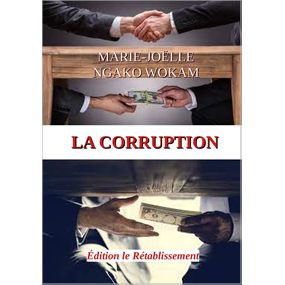 LA CORRUPTION - Marie-Joëlle Ngako Wokam