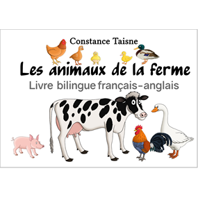Les animaux de la ferme Livre bilingue français-anglais - Constance Taisne