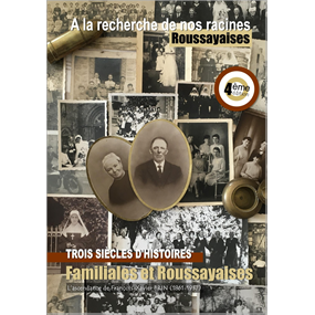 A la recherche de nos racines roussayaises - 4ème édition - Damien PINEAU