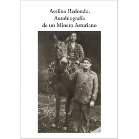 Avelino Redondo Autobiografia de un Minero Asturiano - JEANMARC SANCHEZ