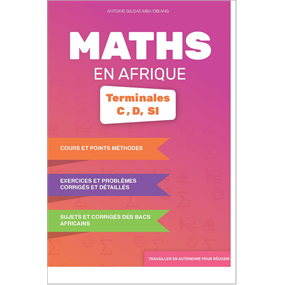 Mathématiques en Afrique terminale C,D,E - antoine mba obiang