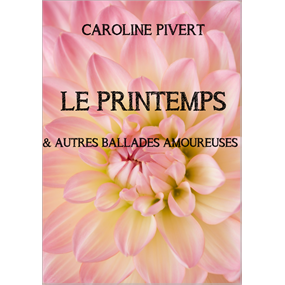 Le printemps  - Caroline Pivert
