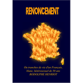 RENONCEMENT - RODOLPHE HENRIOT