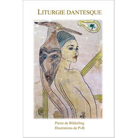 Liturgie dantesque - PIERRE DE BILDERLING