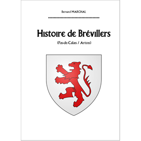 Histoire de Brévillers  - Bernard Marchal