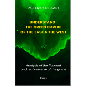 Understand the Green Empire of the East and the West - DELSART Paul