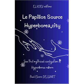 Le Papillon Source – Hyperborea City - DELSART Paul