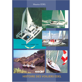 Histoire des voiliers EDEL - Maurice EDEL