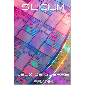SILICIUM - JEUX DE GUERRE - FRANK - frank genin