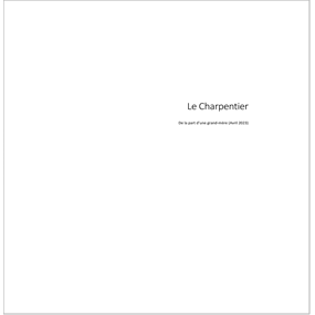 Le Charpentier - Véronique REY