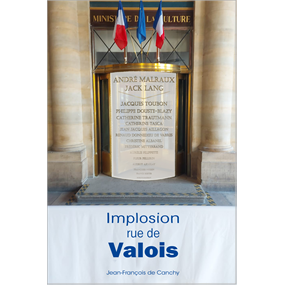 IMPLOSION RUE DE VALOIS - V2 - Jean François de Canchy