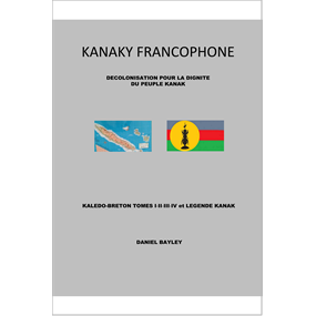 KANAKY FRANCOPHONE - DANIEL BAYLEY