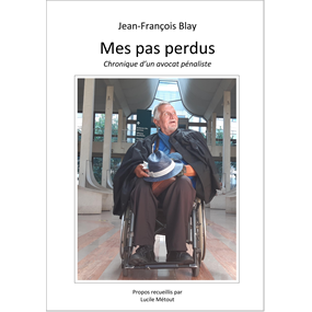 Jean-François Blay — Mes pas perdus - Lucile Métout