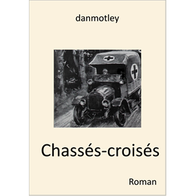 Chassés-croisés   - danmotley