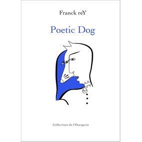 Poetic Dog - franck rey