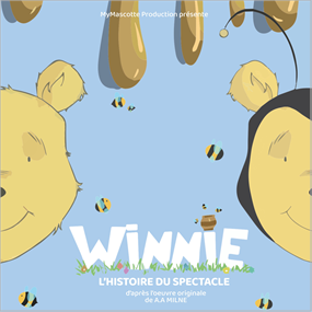 Winnie, l’histoire du spectacle - Mymascotte 