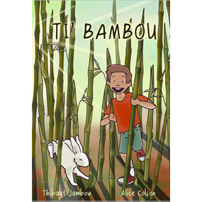 Ti' Bambou                                                                                                                                           - Thibaut Jambou