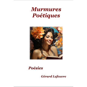 Murmures Poétiques - GERARD LEFEUVRE