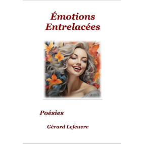 Emotions Entrelacées - GERARD LEFEUVRE