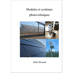 Modules et systèmes photovoltaïques - Alain RICAUD