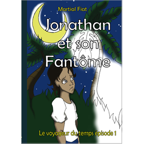Jonathan et son fantôme  - Martial FIAT