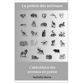 La poésie des animaux - Nathalie Marne