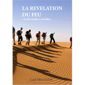 LA REVELATION DU FEU - GAEL EBA GATSE